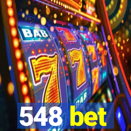 548 bet