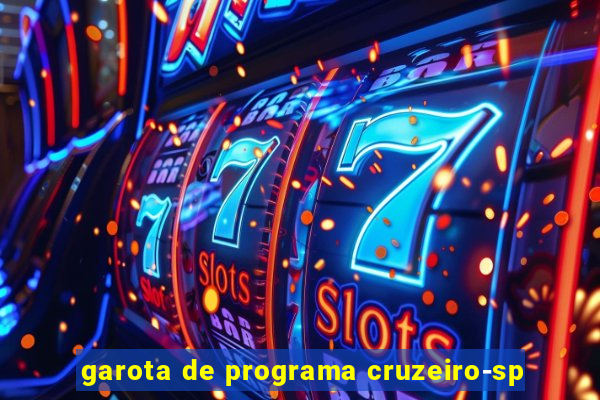 garota de programa cruzeiro-sp