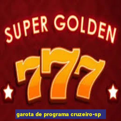garota de programa cruzeiro-sp