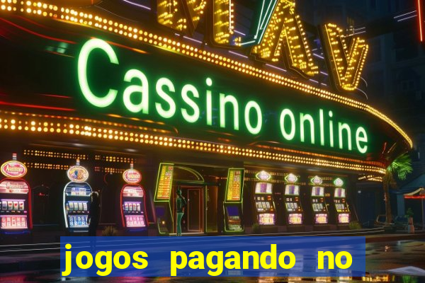 jogos pagando no cadastro 2024