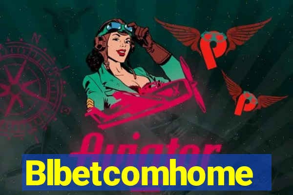 Blbetcomhome