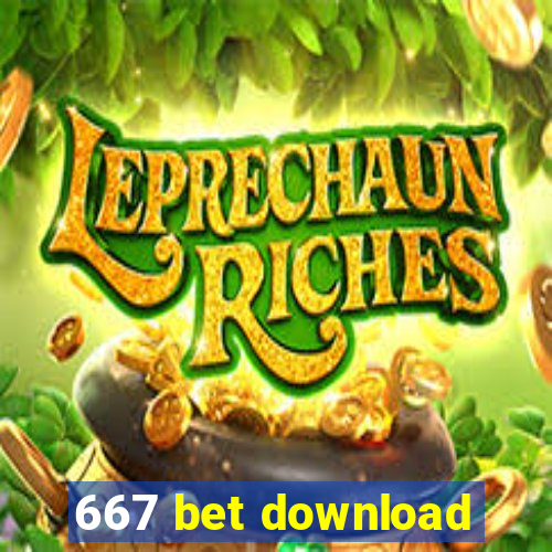 667 bet download