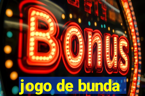 jogo de bunda