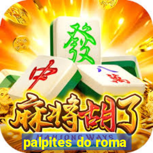 palpites do roma