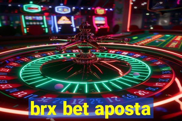 brx bet aposta