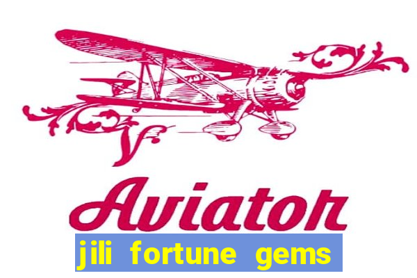 jili fortune gems 2 demo