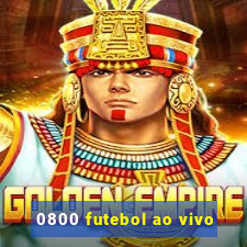 0800 futebol ao vivo