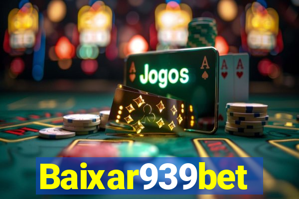 Baixar939bet