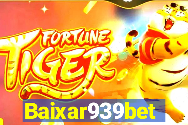 Baixar939bet