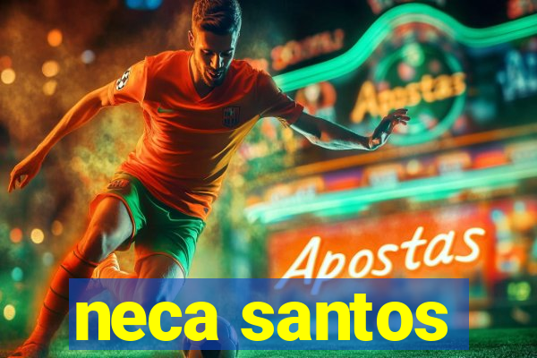 neca santos