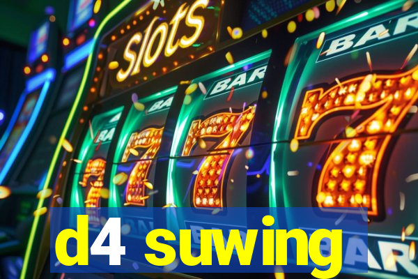 d4 suwing
