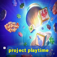 project playtime