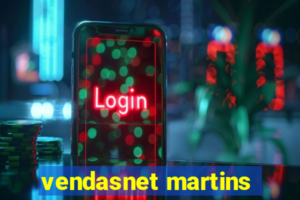 vendasnet martins