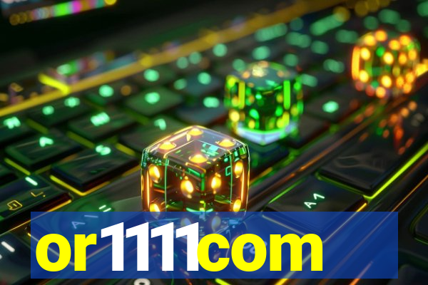 or1111com