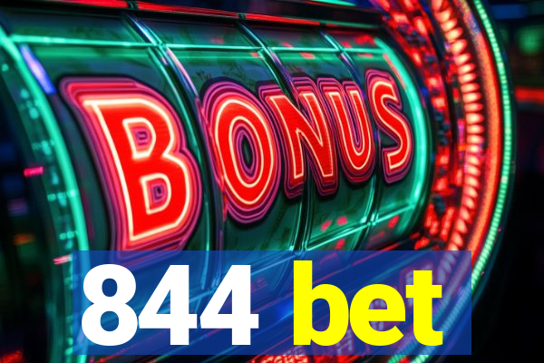 844 bet