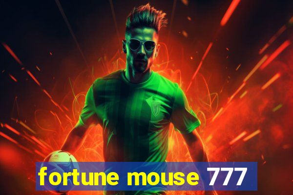 fortune mouse 777