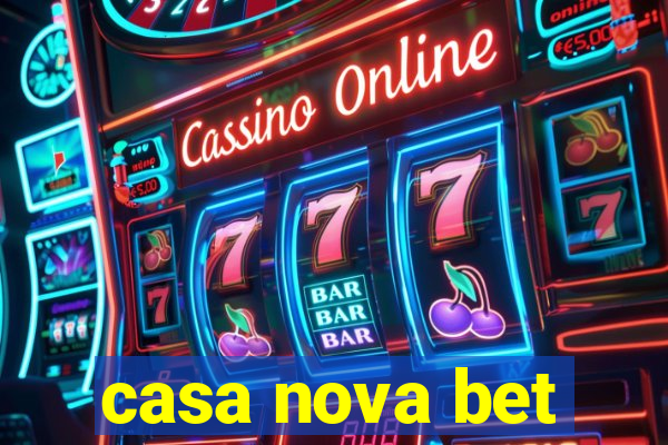 casa nova bet