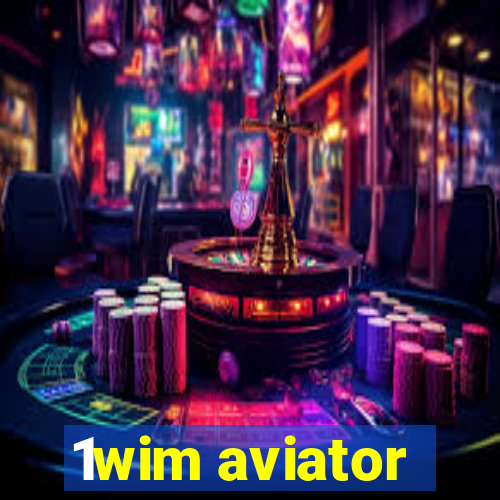 1wim aviator