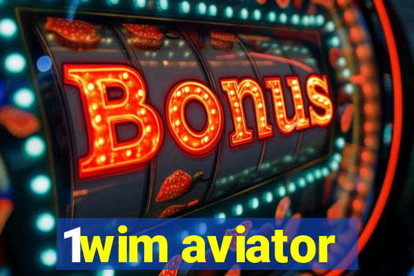 1wim aviator