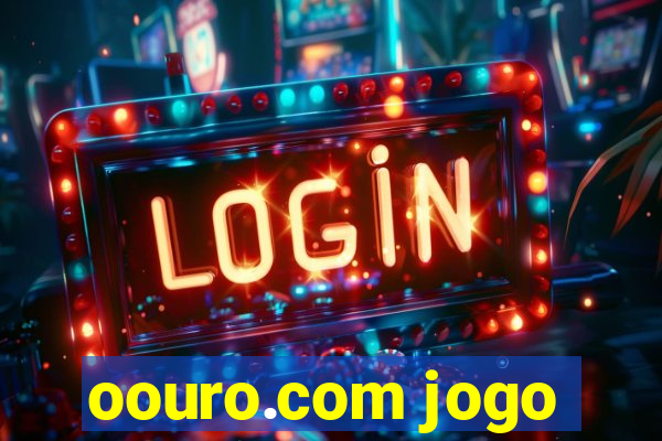 oouro.com jogo