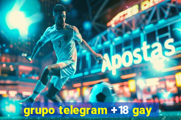 grupo telegram +18 gay