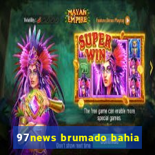 97news brumado bahia