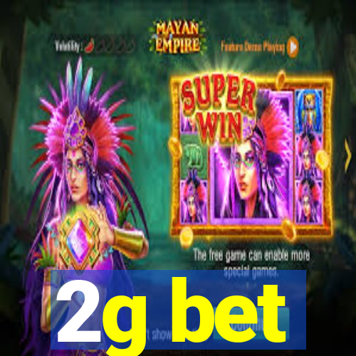 2g bet