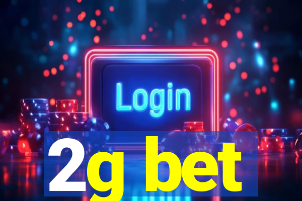 2g bet