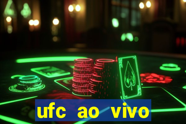 ufc ao vivo assistir online