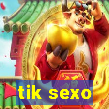 tik sexo