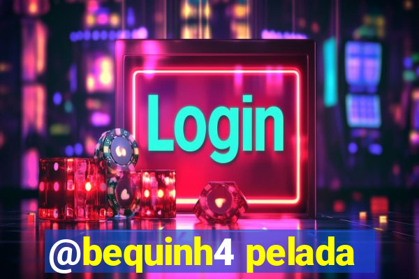 @bequinh4 pelada