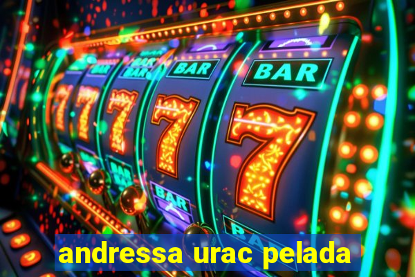 andressa urac pelada