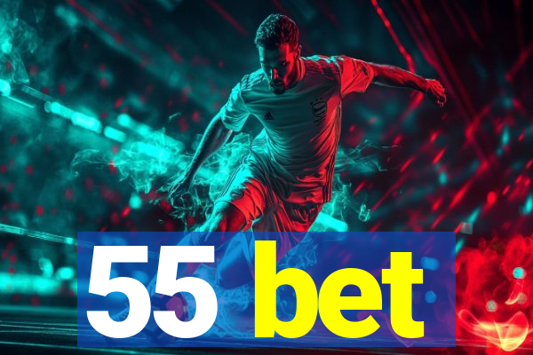 55 bet