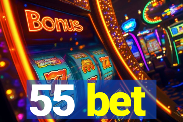55 bet