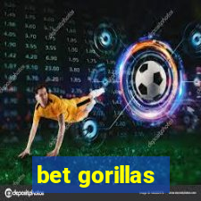 bet gorillas