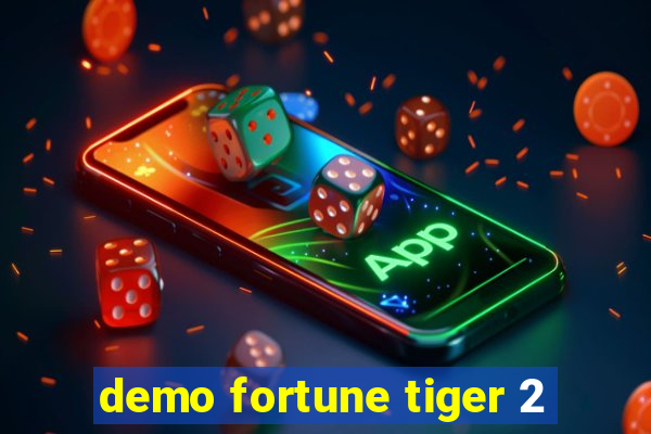 demo fortune tiger 2
