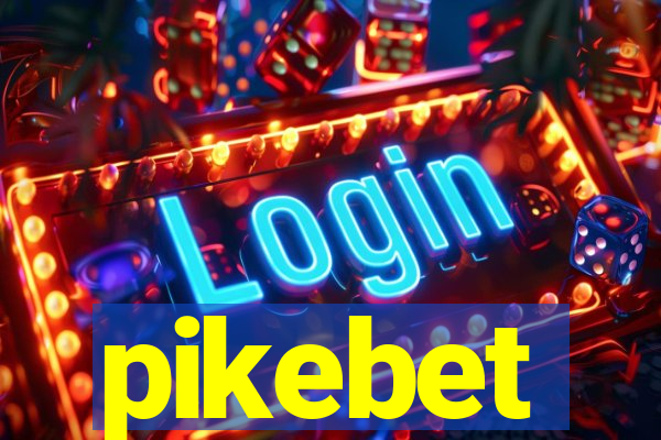 pikebet