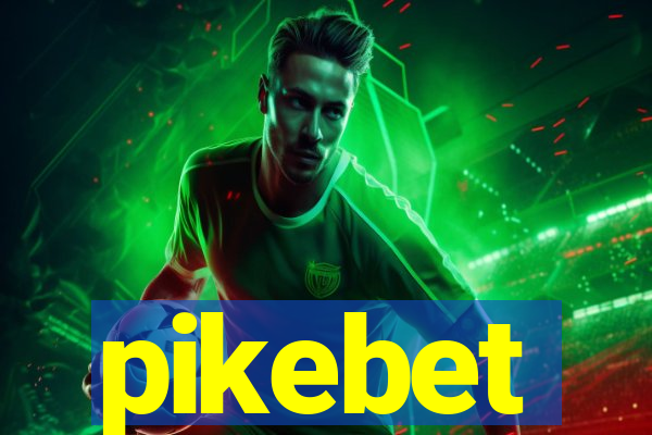 pikebet