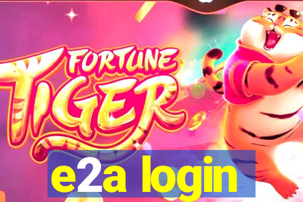 e2a login