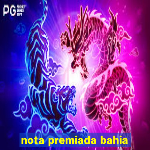 nota premiada bahia
