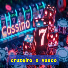 cruzeiro x vasco da gama multicanais