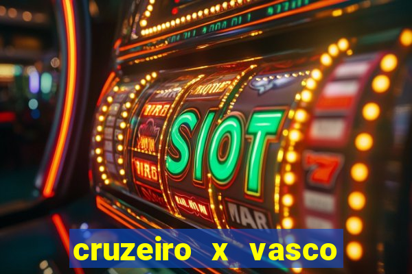 cruzeiro x vasco da gama multicanais