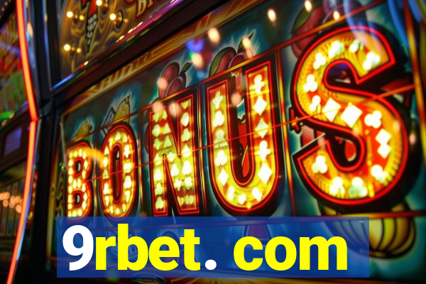 9rbet. com