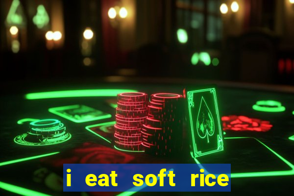 i eat soft rice in another world pt br cap 1