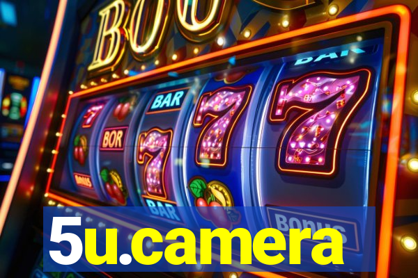 5u.camera