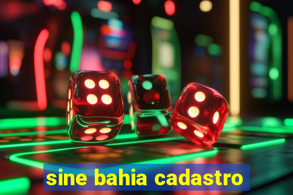 sine bahia cadastro