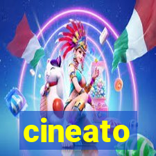 cineato