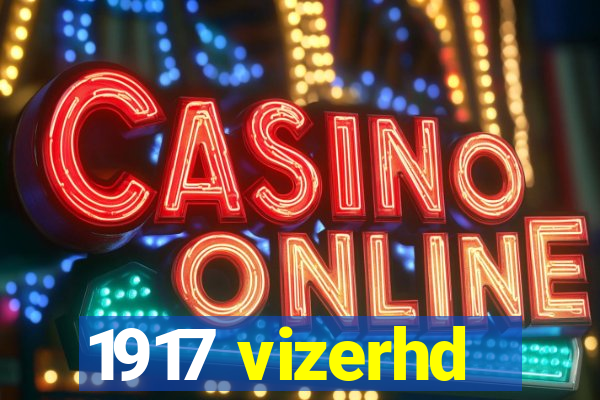 1917 vizerhd