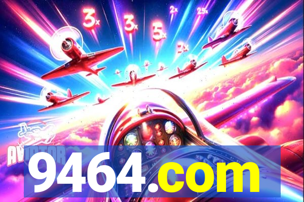 9464.com