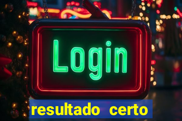 resultado certo loteria federal